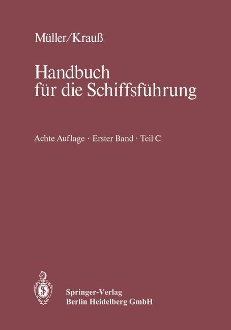 Navigation: Teil C: Funkpeilwesen, Hyperbelnavigation, Radar, Integrierte Navigation, Physik, Datenverarbeitung (Paperback, 8, 8. Aufl. 1986.)