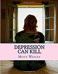 Depression Can Kill (Paperback)