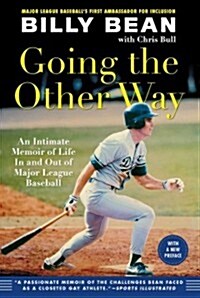 Going the Other Way: An Intimate Memoir of Life in and Out of Major League Baseball (Paperback)