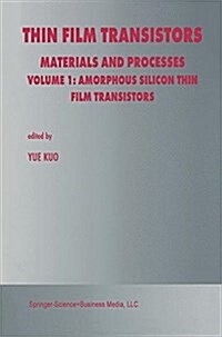 Thin Film Transistors: Materials and Processes (Paperback, Softcover Repri)