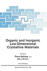 Organic and Inorganic Low-Dimensional Crystalline Materials (Paperback, 1987)