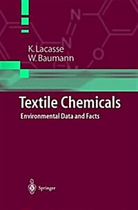 Textile Chemicals: Environmental Data and Facts (Paperback, Softcover Repri)