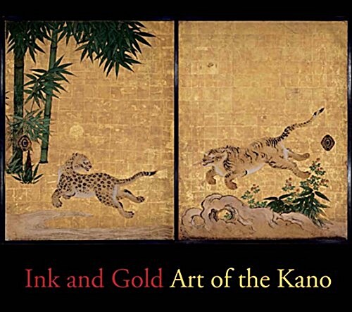 Ink and Gold: Art of the Kano (Hardcover)