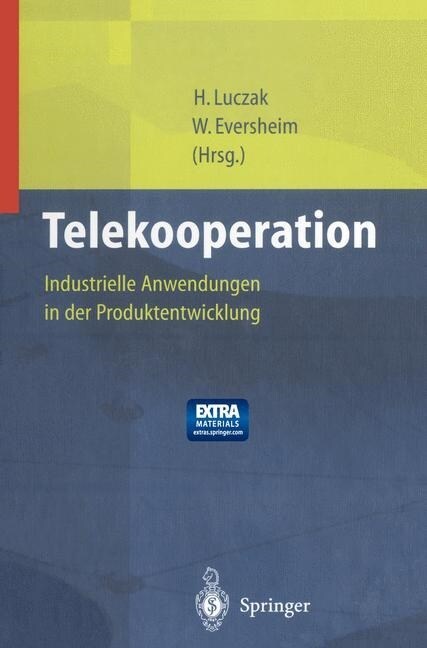 Telekooperation: Industrielle Anwendungen in Der Produktentwicklung (Paperback, Softcover Repri)