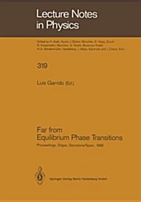 Far from Equilibrium Phase Transitions: Proceedings of the Xth Sitges Conference on Statistical Mechanics, Sitges, Barcelona, Spain, June 6-10, 1988 (Paperback, Softcover Repri)