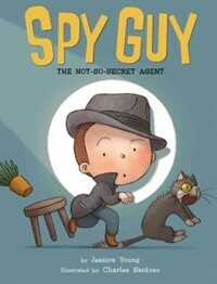 Spy Guy: The Not-So-Secret Agent (Hardcover)