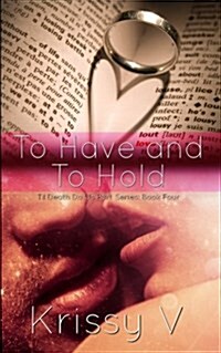 To Have and to Hold (Paperback)