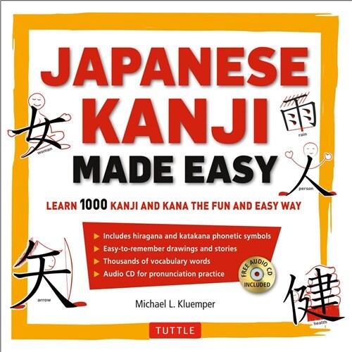 Japanese Kanji Made Easy: (jlpt Levels N5 - N2) Learn 1,000 Kanji and Kana the Fun and Easy Way (Includes Audio CD) [With CD (Audio)] (Paperback)