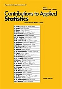 Contribution to Applied Statistics: Dedicated to Professor Arthur Linder (Paperback, Softcover Repri)