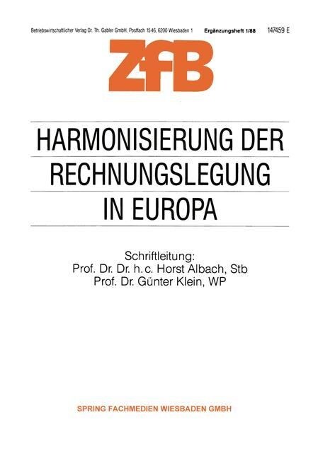 Harmonisierung Der Rechnungslegung in Europa : Die Umsetzung Der 4. Eg-Richtlinie in Das Nationale Recht Der Mitgliedstaaten Der Eg Ein - UEberblick - (Paperback, 1988 ed.)