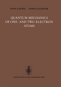 Quantum Mechanics of One- And Two-Electron Atoms (Paperback, Softcover Repri)