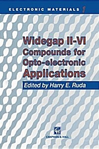 Widegap II-VI Compounds for Opto-Electronic Applications (Paperback, Softcover Repri)