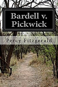 Bardell V. Pickwick (Paperback)