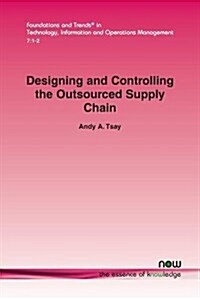 Designing and Controlling the Outsourced Supply Chain (Paperback)