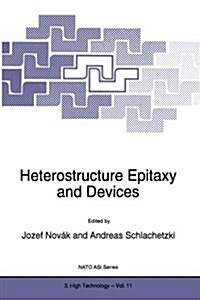 Heterostructure Epitaxy and Devices (Paperback)