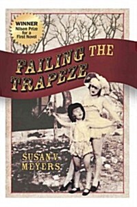 Failing the Trapeze (Paperback)