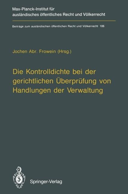 Die Kontrolldichte Bei Der Gerichtlichen ?erpr?ung Von Handlungen Der Verwaltung (Paperback, Softcover Repri)