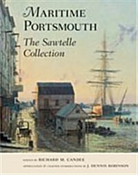Maritime Portsmouth: The Sawtelle Collection (Hardcover)