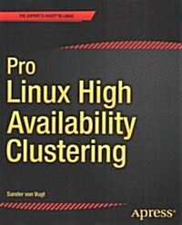 Pro Linux High Availability Clustering (Paperback, 2014)