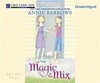 Magic in the Mix (Audio CD, Unabridged)
