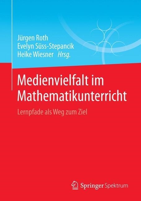 Medienvielfalt Im Mathematikunterricht: Lernpfade ALS Weg Zum Ziel (Paperback, 2015)