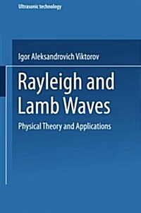 Rayleigh and Lamb Waves: Physical Theory and Applications (Paperback, Softcover Repri)
