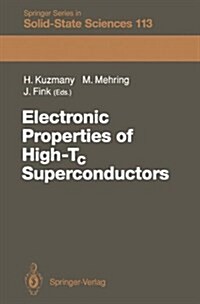 Electronic Properties of High-Tc Superconductors: The Normal and the Superconducting State of High-Tc Materials (Paperback, Softcover Repri)