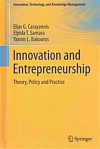 Innovation and Entrepreneurship: Theory, Policy and Practice (Hardcover, 2015)