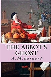 The Abbots Ghost (Paperback)