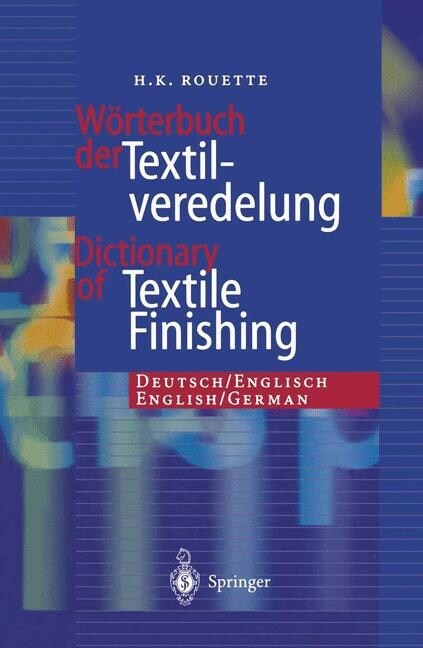 Worterbuch Der Textilveredelung / Dictionary of Textile Finishing: Deutsch/Englisch, English/German (Paperback, Softcover Repri)