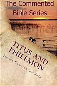 Titus and Philemon: Paul, Apostle to the Nations I Made You (Paperback)