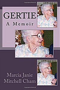 Gertie: A Memoir (Paperback)