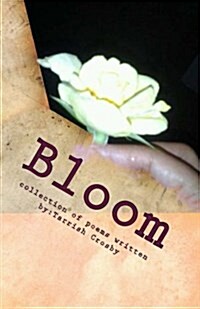 Bloom (Paperback)