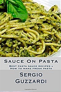 Sauce on Pasta (Paperback)