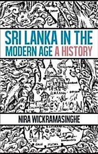 Sri Lanka in the Modern Age: A History (Paperback)