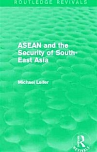 ASEAN and the Security of South-East Asia (Routledge Revivals) (Paperback)