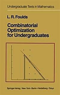 Combinatorial Optimization for Undergraduates (Paperback, Softcover Repri)