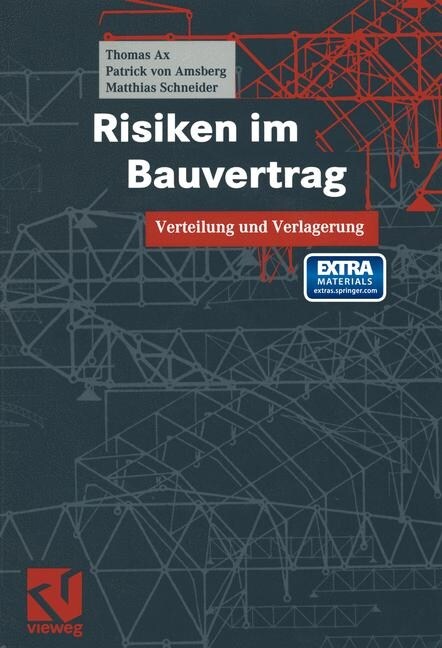 Risiken Im Bauvertrag: Verteilung Und Verlagerung (Paperback, 2003)