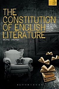 The Constitution of English Literature : The State, the Nation and the Canon (Paperback)