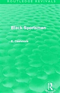 Black Sportsmen (Routledge Revivals) (Paperback)