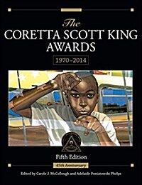 The Coretta Scott King Awards, 1970 - 2014 (Paperback, 5th)