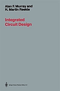 Integrated Circuit Design (Paperback, Softcover Repri)