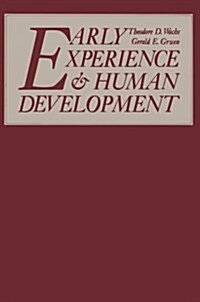 Early Experience and Human Development (Paperback)