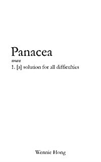 Panacea: A Solution or Remedy for All Difficulties (Paperback)