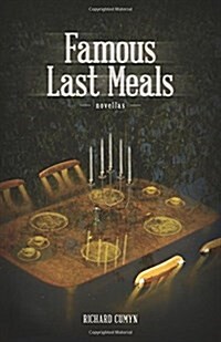 Famous Last Meals (Paperback)
