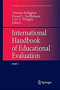 International Handbook of Educational Evaluation: Part One: Perspectives / Part Two: Practice (Paperback, Softcover Repri)