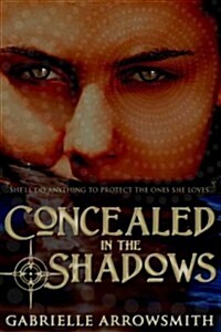 Concealed in the Shadows (Paperback)