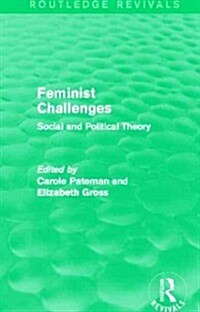 Feminist Challenges : Social and Political Theory (Paperback)