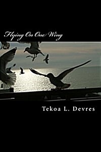 Flying on One Wing (Paperback, Large Print)