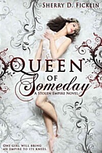 Queen of Someday (Paperback)